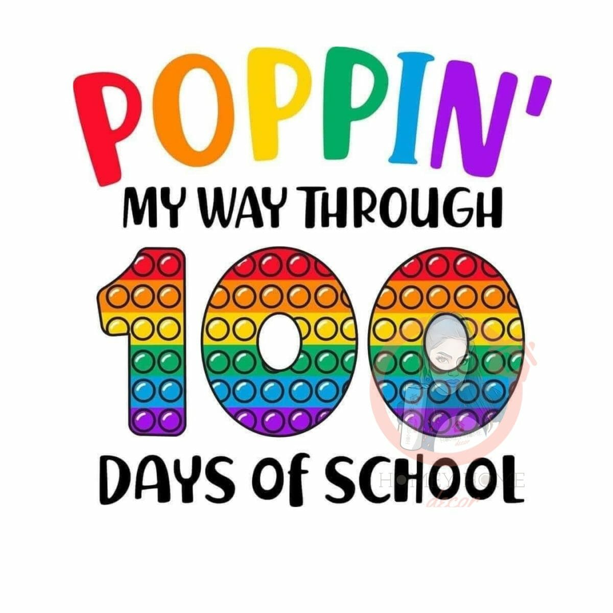 18B5097C-AE48-4103-9FCD-F11BC0C55222 Poppin'100 Days Of School Heat Transfer Print - Image 1