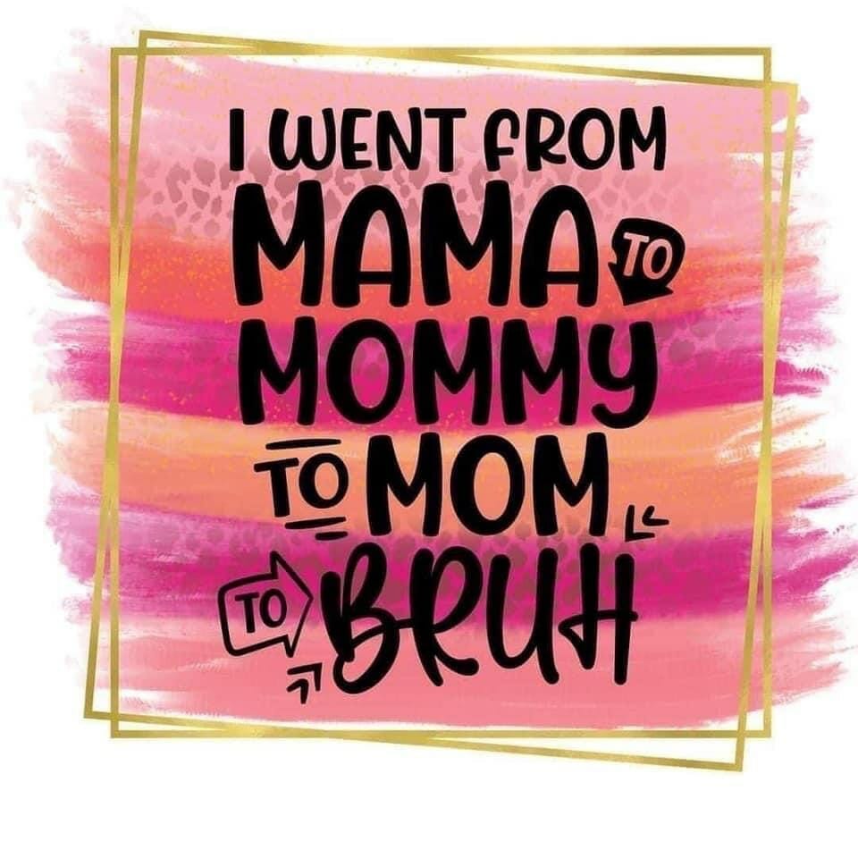 IMG_8073 Mama,Mommy Bruh 02 Sublimation Wrap 20oz - Image 1