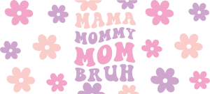 Mama Mommy Mom Bruh Mama,Mommy, Bruh Libbey Wrap - Image 1