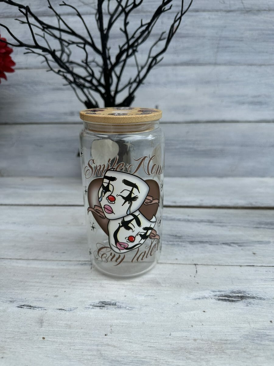 2D24D65F-112F-476B-9C88-76F0E5EA078F Smile Now Cry Later Cup with UVDTF - Image 1