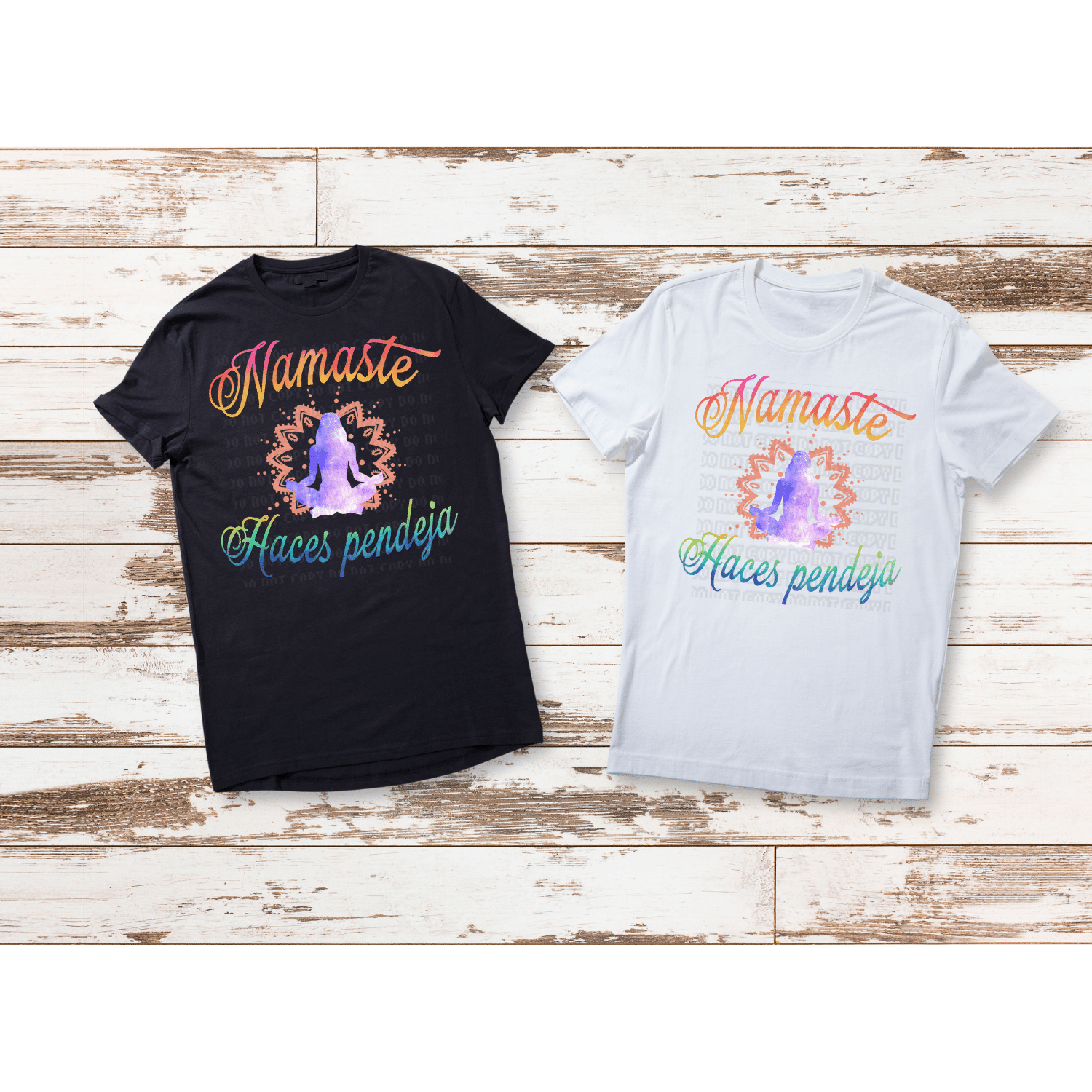 Untitled design - 2024-02-07T221546.725 Namaste Haces Pendeja Tshirt - Image 1